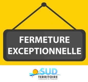 FERMETURE EXCEPTIONNELLE LE 10 NOVEMBRE